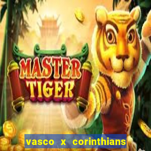 vasco x corinthians primeiro turno